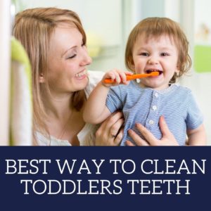 Best Way to Clean Toddlers Teeth